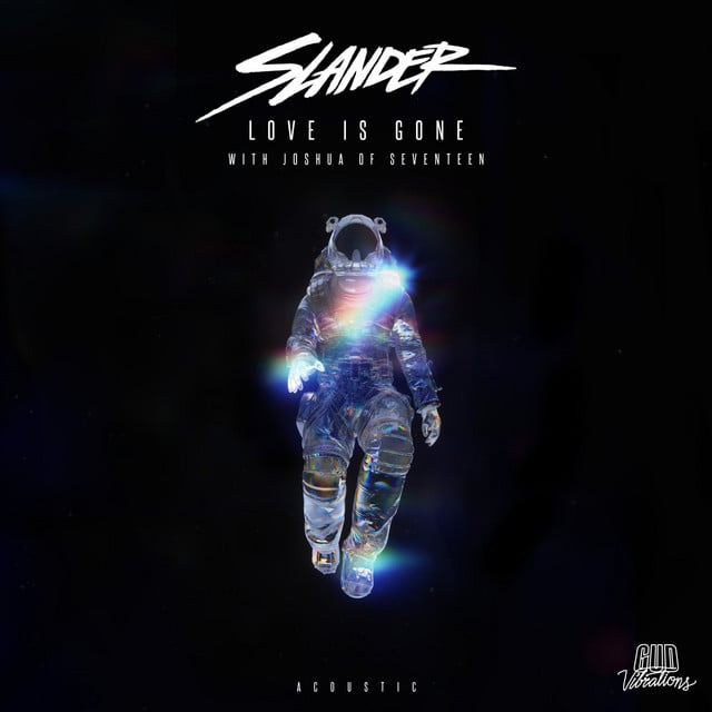 Love Is Gone (with JOSHUA of SEVENTEEN) - Album · SLANDER, SEVENTEEN, JOSHUA