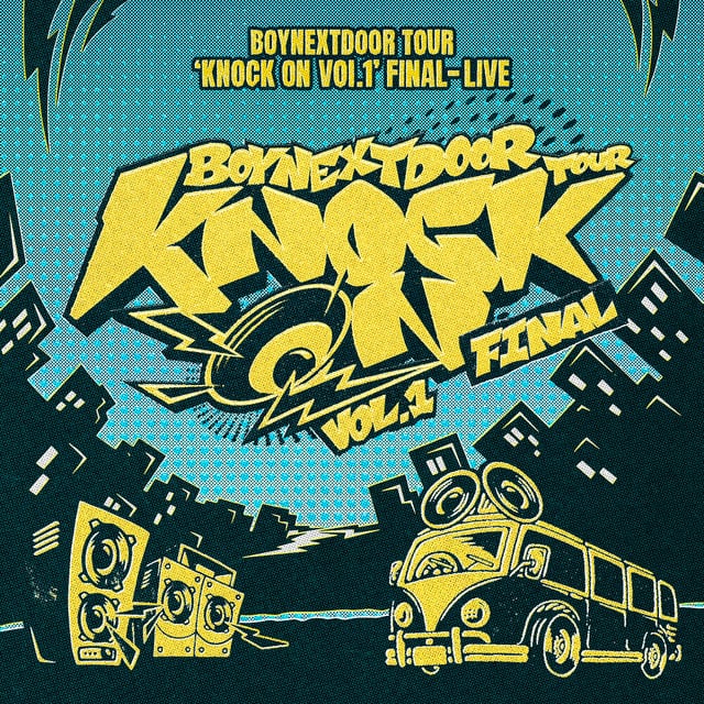 BOYNEXTDOOR TOUR ‘KNOCK ON Vol.1’ FINAL (LIVE) - Album · BOYNEXTDOOR