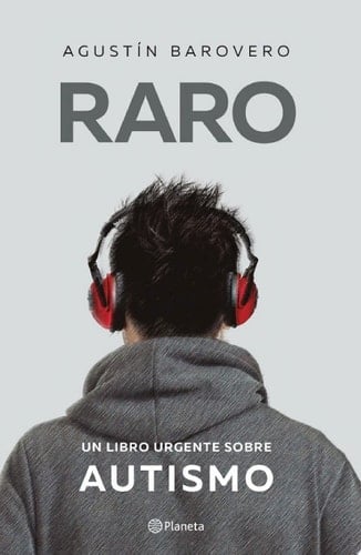Raro Un libro urgente sobre autismo - Agustín Barovero • 2025