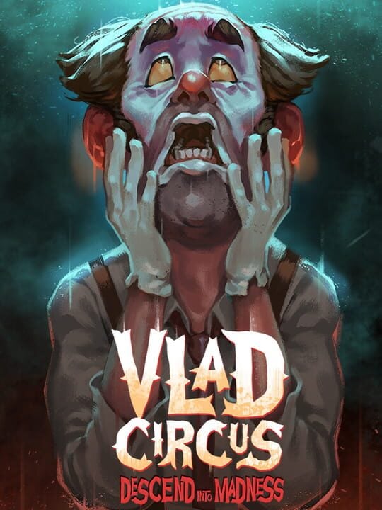 Vlad Circus: Descend Into Madness - Nintendo Switch - PC (Microsoft Windows) - PlayStation 4