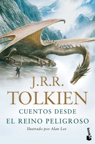 Cuentos desde el Reino Peligroso - J. R. R. Tolkien • 2010