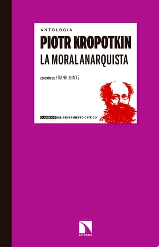 La moral anarquista - Piotr Kropotkin · 2019