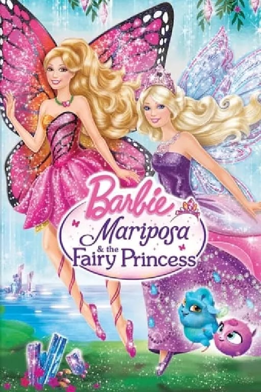 Barbie Mariposa & the Fairy Princess - William Lau · 2013