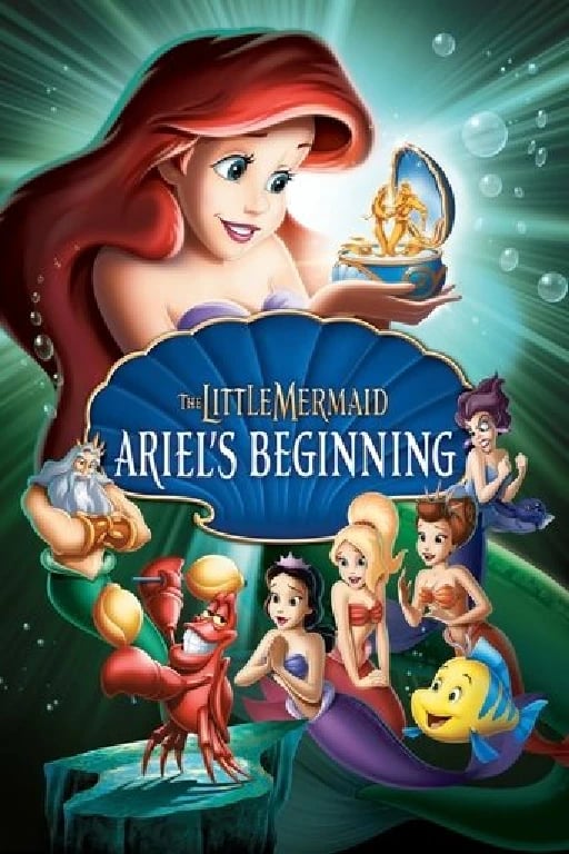 The Little Mermaid: Ariel's Beginning - Peggy Holmes · 2008