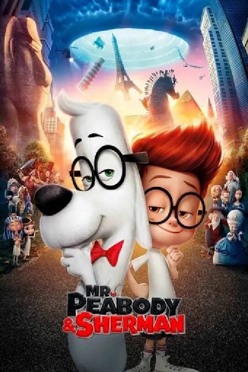 Mr. Peabody & Sherman - Rob Minkoff · 2014
