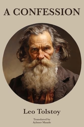 A Confession | Leo Tolstoy - Leo Tolstoy · 2023