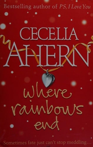 Where Rainbows End - Cecelia Ahern