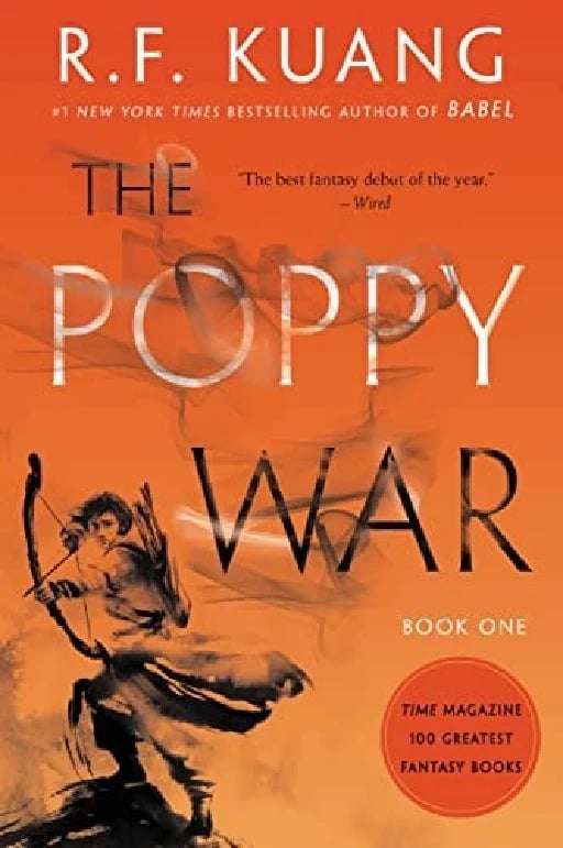 The Poppy War: A Novel (The Poppy War, 1) - R. F Kuang • 2019
