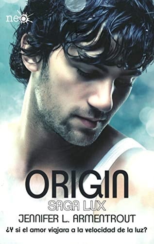 ORIGIN. SAGA LUX #4 - JENNIFER L. ARMENTROUT • 2022