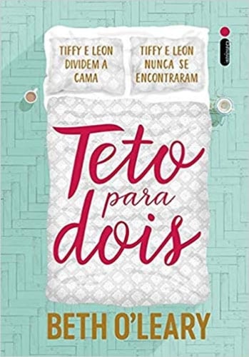 Teto para dois - Beth O’Leary • 2019