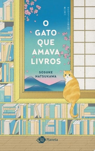 O gato que amava livros - Sosuke Natsukawa · 2022