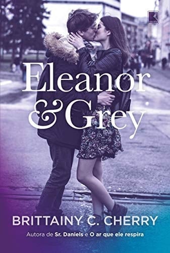 Eleanor e Grey - Brittainy C. Cherry · 2021