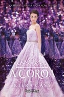 A coroa - Kiera Cass · 2016