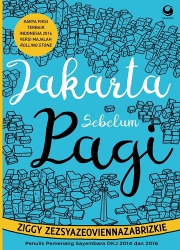 Jakarta Sebelum Pagi (Indonesian Edition) - Ziggy Zeszyazeoviennazabrizkie · 2017