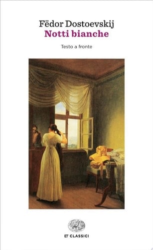 Notti bianche - Fëdor Dostoevskij, Giulia Gigante · 2013