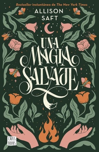 Una Magia Salvaje - Allison Allison · 2023