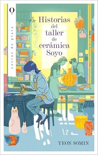 Historias del taller de cerámica Soyo - Somin Yeon · 2024