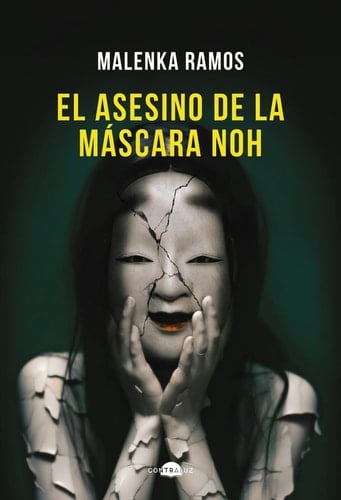 El Asesino de la Máscara Noh - Malenka Ramos · 2024