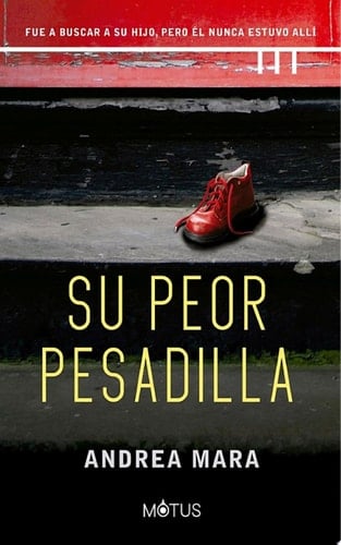 Su peor pesadilla - Andrea Mara · 2023