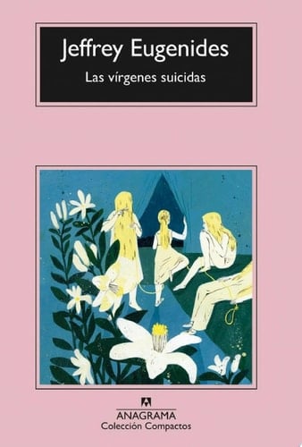 Las vírgenes suicidas - Jeffrey Eugenides · 2006