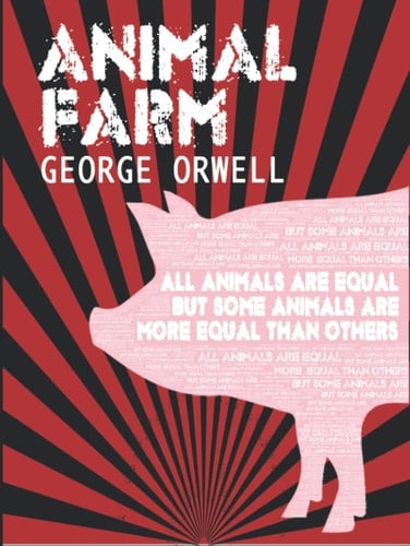 Animal Farm: George Orwell's Classic Anti-Utopian Political Satire Novel - George Orwell · 2021