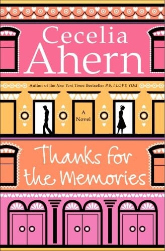 Thanks for the Memories - Cecelia Ahern · 2008