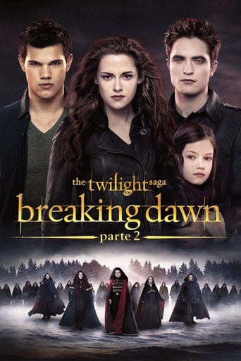 The Twilight Saga: Breaking Dawn - Parte 2 - Bill Condon · 2012