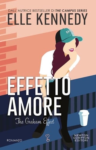 Effetto amore. The Graham effect - Elle Kennedy • 2024