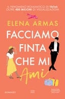 Facciamo finta che mi ami - Elena Armas • 2024