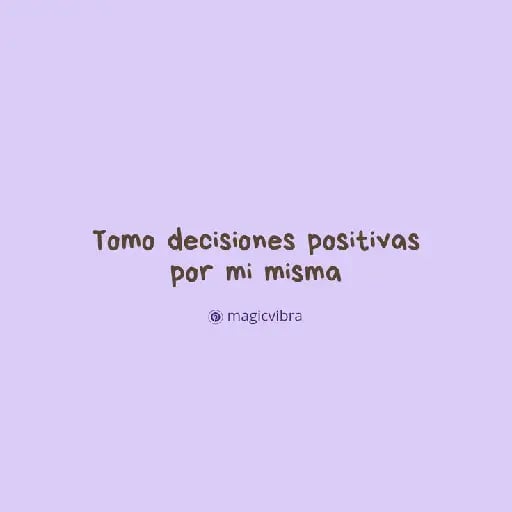 Afirmaciones positivas - Cada día repite frases/afirmaciones que ayuden a tu crecimiento personal y amor propio