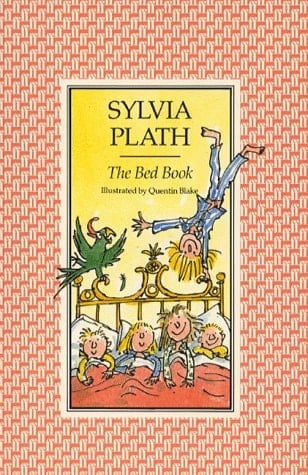 The Bed Book - Sylvia Plath • 1987