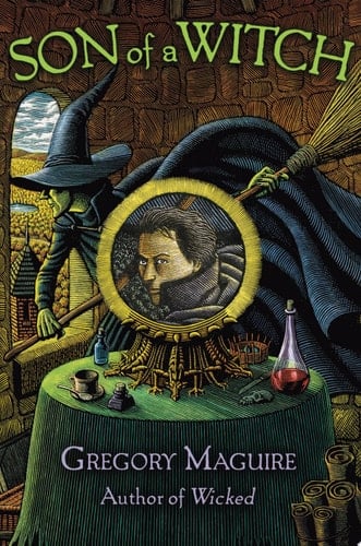 Son of a Witch A Novel - Gregory Maguire · 2005