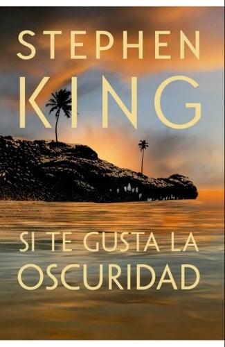 Si te gusta la oscuridad - Stephen King · 2024