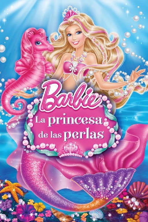 Barbie: La princesa de las perlas - Ezekiel Norton · 2014