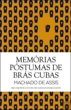 Memórias Póstumas de Brás Cubas - Machado de Assis · 2016