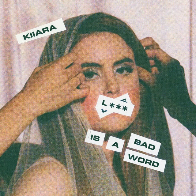 L*** Is a Bad Word - Track ยท Kiiara