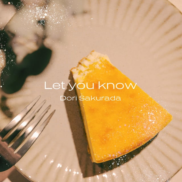 Let You Know - Track · Dori Sakurada