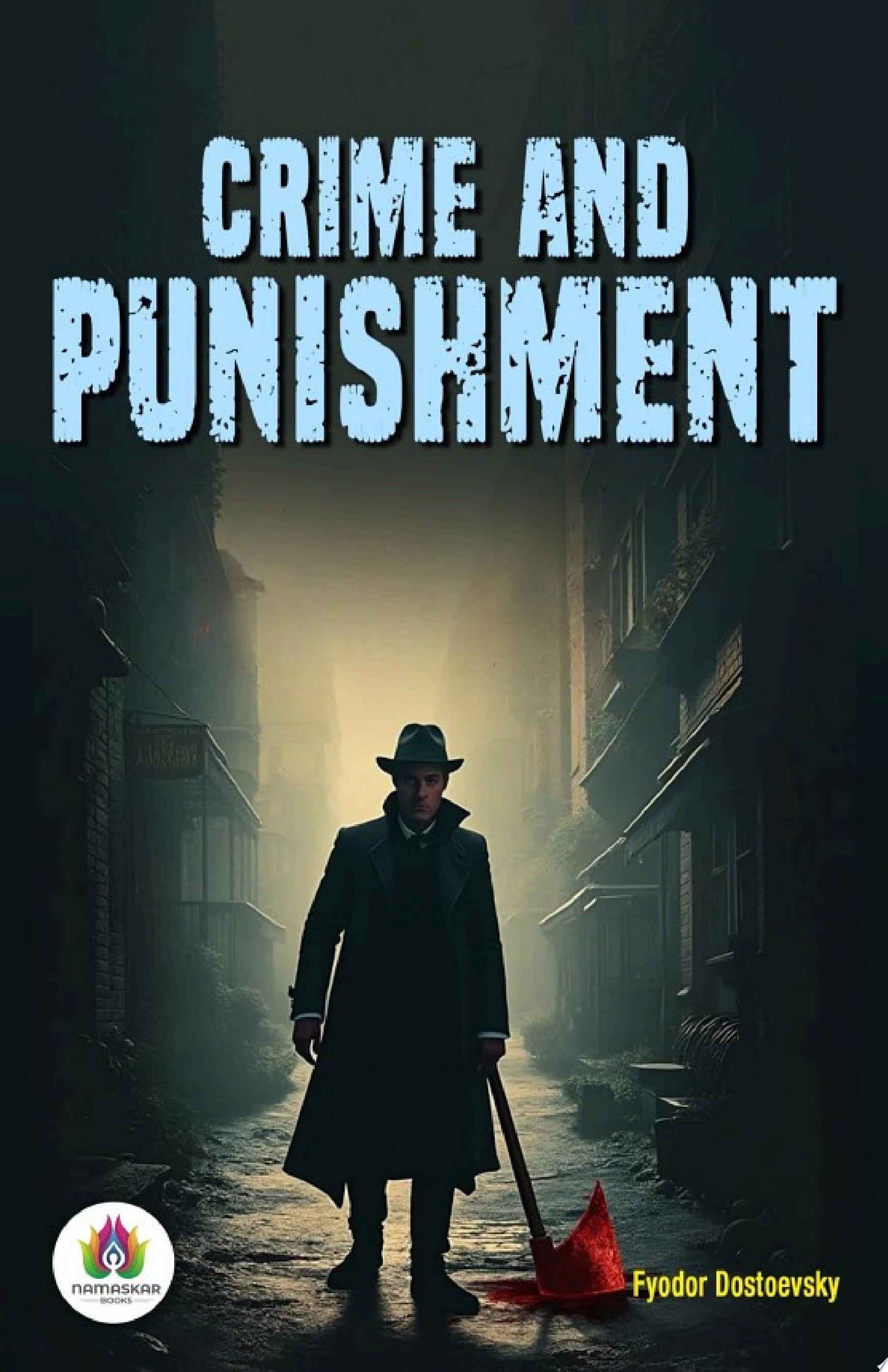 Crime and Punishment - Fyodor Dostoevsky · 2024