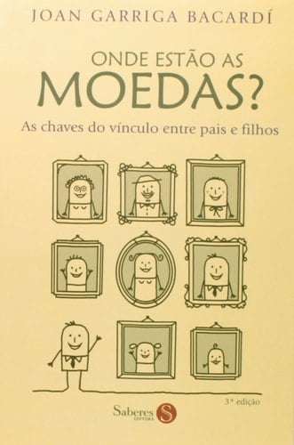 Onde Estao As Moedas? (Em Portuguese do Brasil) - Joan Garriga Bacardí · 2013