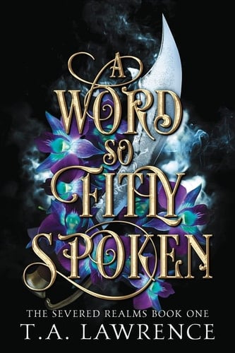 A Word So Fitly Spoken - Lawrence · 2022
