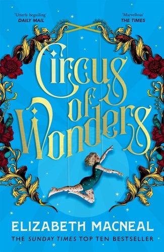 Circus of Wonders - Elizabeth Macneal · 2022