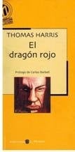 El dragon rojo - Thomas HARRIS. Prologo de Carlos Berbell · 2022
