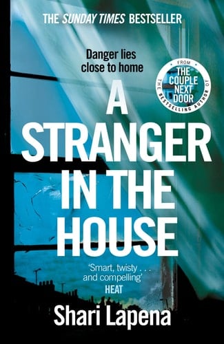 A Stranger in the House - Shari Lapena ยท 2018