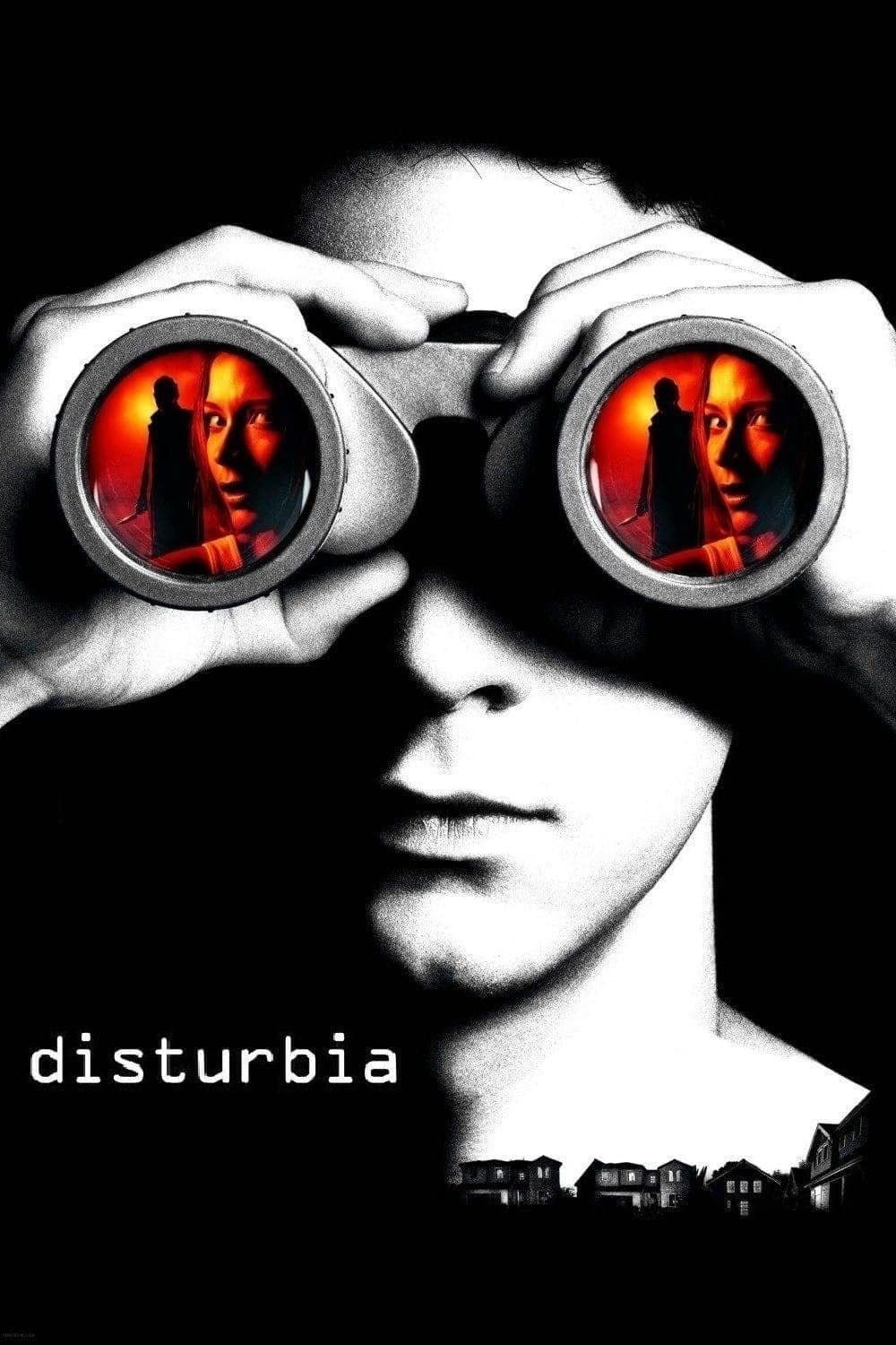 Disturbia - D.J. Caruso · 2007