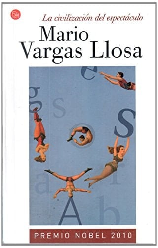 La civilización del espectáculo - Mario Vargas Llosa · 2014