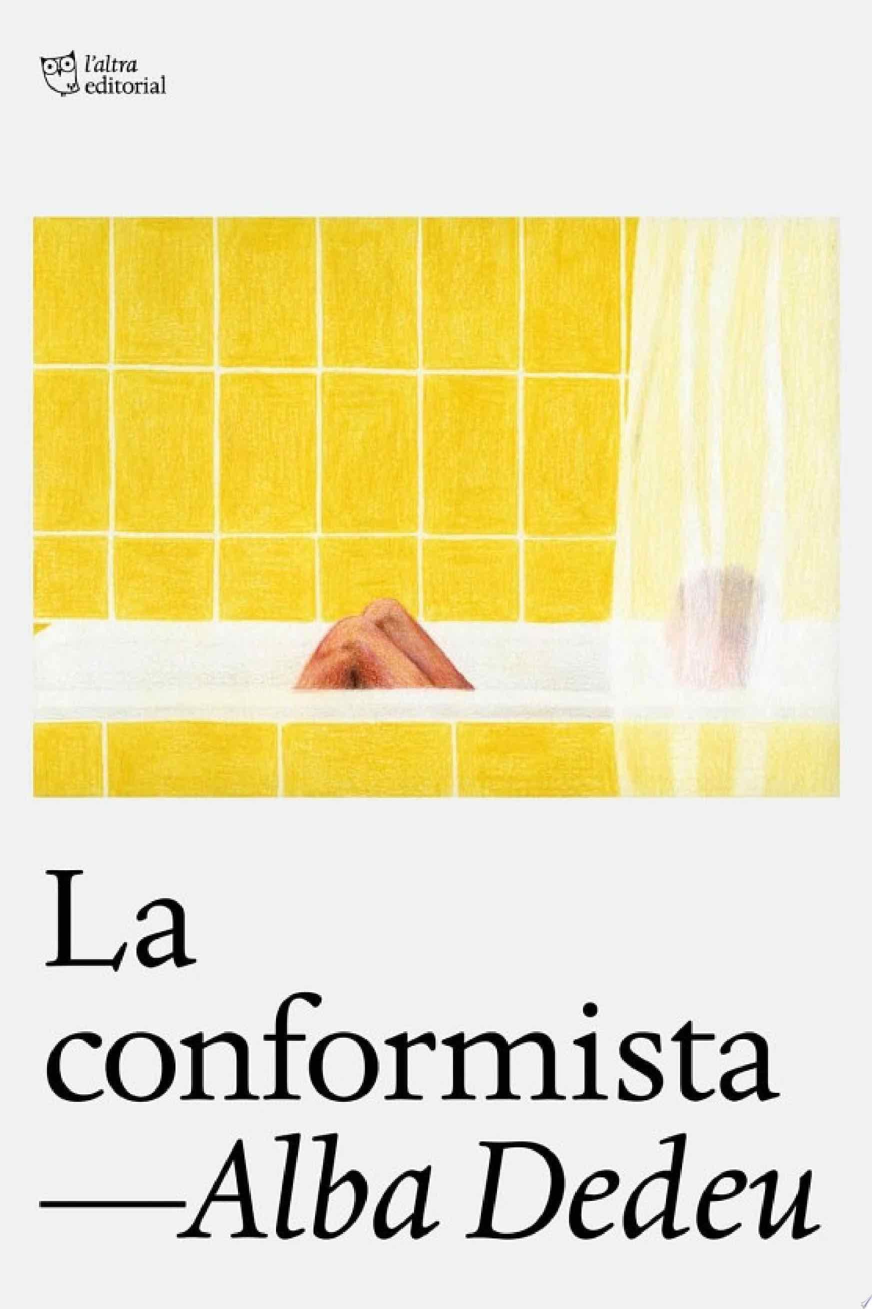La conformista - Alba Dedeu · 2024