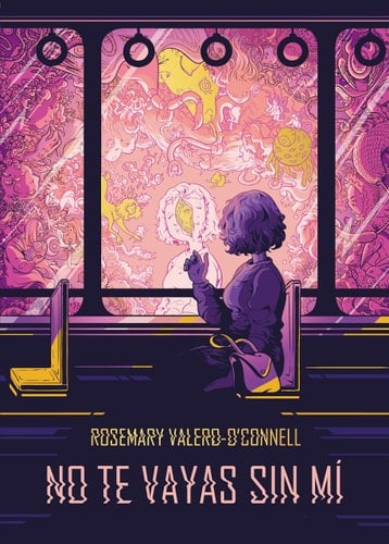 No te vayas sin mí - Rosemary Valero-O'Connell • 2021