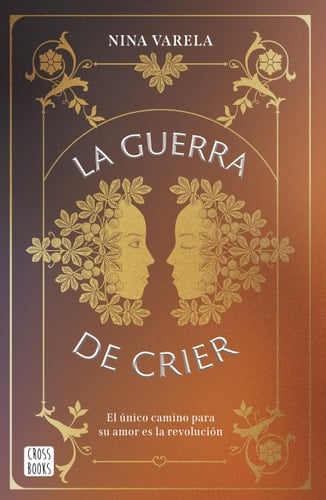 La Guerra de Crier (Spanish Edition) - Nina Varela • 2021