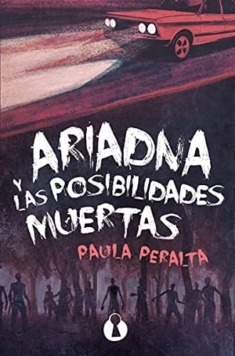 Ariadna y las posibilidades muertas - Paula Peralta Pozanco • 2021