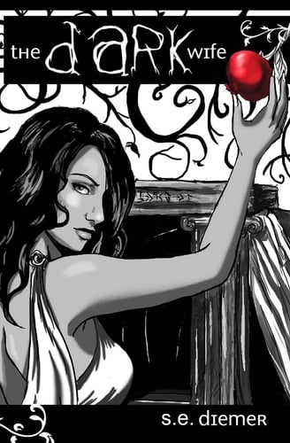 The Dark Wife - Sarah Diemer • 2011